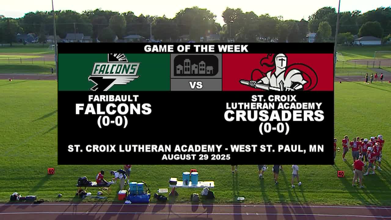 GOTW: Football Faribault @ St. Croix Lutheran Academy 8-29-25