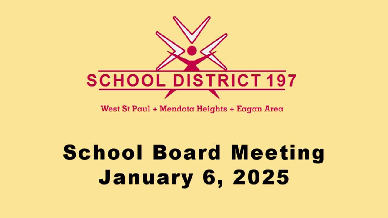 ISD 197 School Board Meeting of 1-6-25