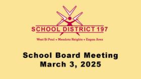 ISD 197 School Board Meeting of 3-3-25
