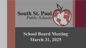 South St. Paul School Board Meeting of 3-31-25