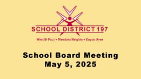 ISD 197 School Board Meeting of 5-5-25