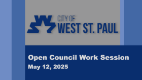 City of West St. Paul Open Council Work Session, May 12, 2025