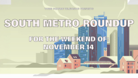 Town Square Television Presents South Metro Roundup for the Weekend of November 14