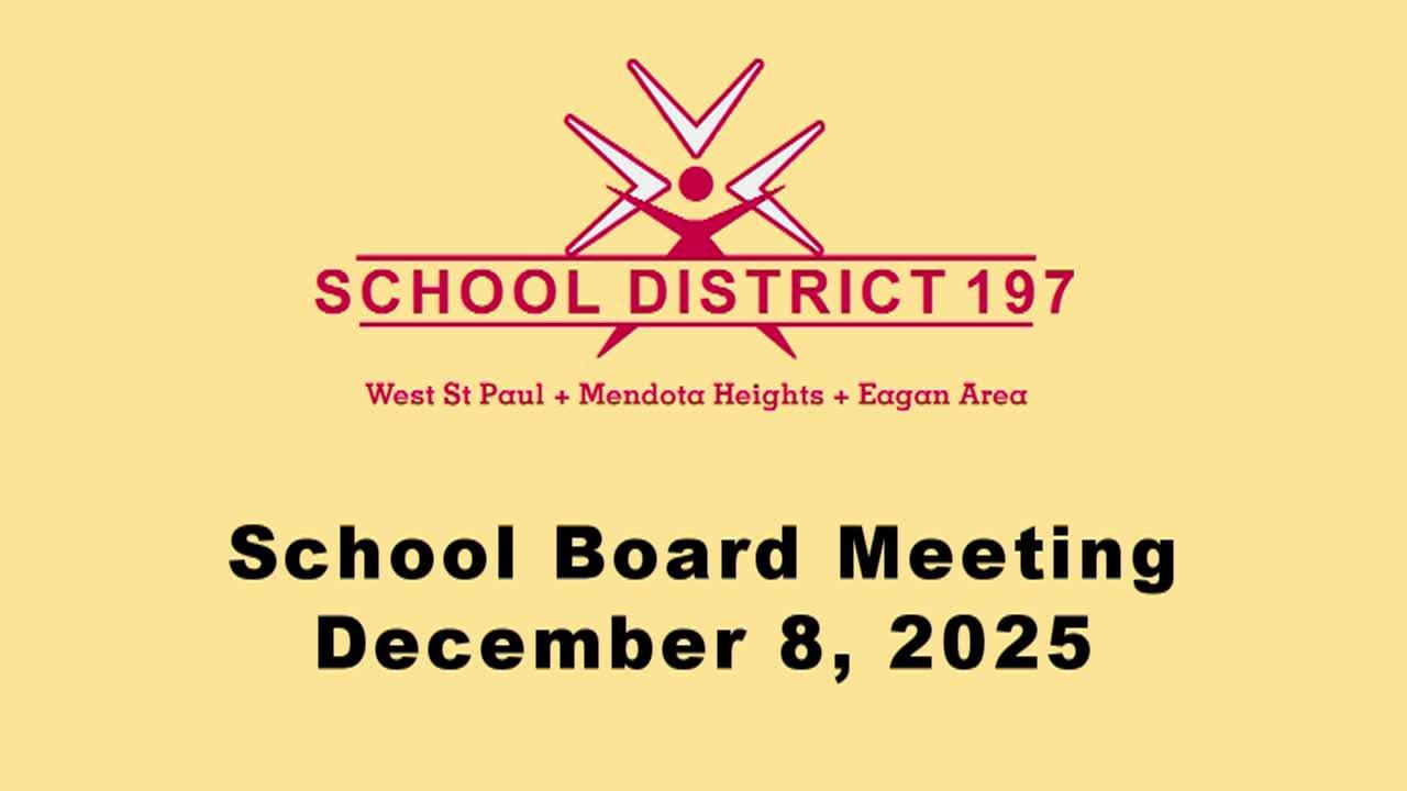 ISD197 School Board Meeting of 12-8-25