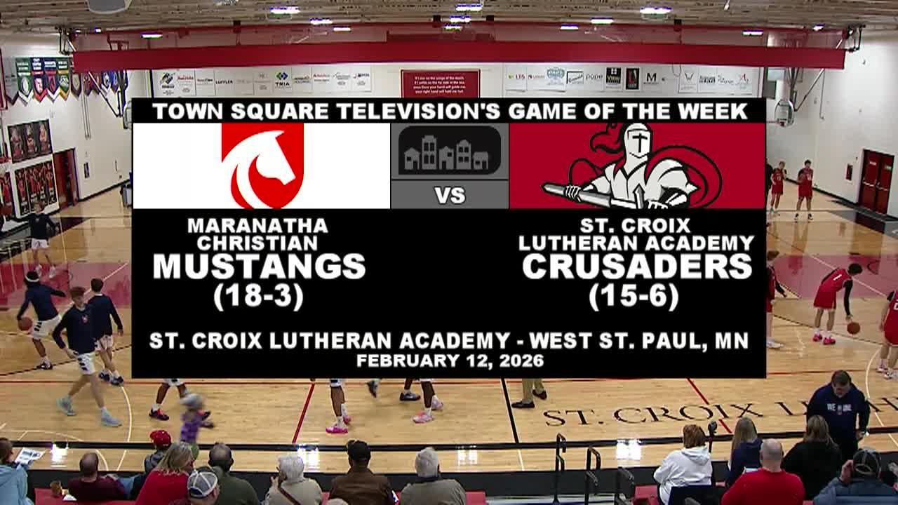 GOTW: Boys Basketball Maranatha Christian Academy @ St. Croix Lutheran Academy 02-12-26