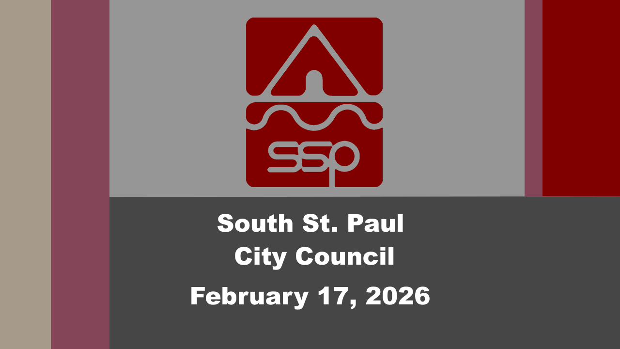 South St. Paul City Council Meeting of 2-17-26