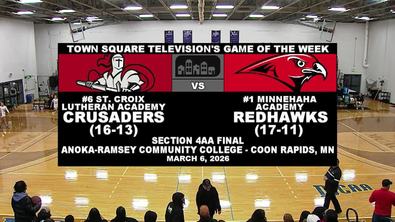 GOTW: Girls Basketball Section 4AA Finals #6 St. Croix Lutheran Academy vs #1 Minnehaha Academy