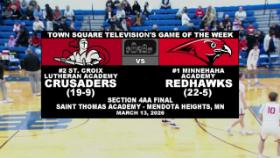 GOTW: Boys Basketball Section 4AA Final #2 St. Croix Lutheran Academy vs #1 Minnehaha Academy 3-13-26