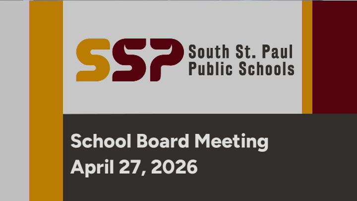 Thumbnail image for South St. Paul School Board Meeting of 4-27-26
