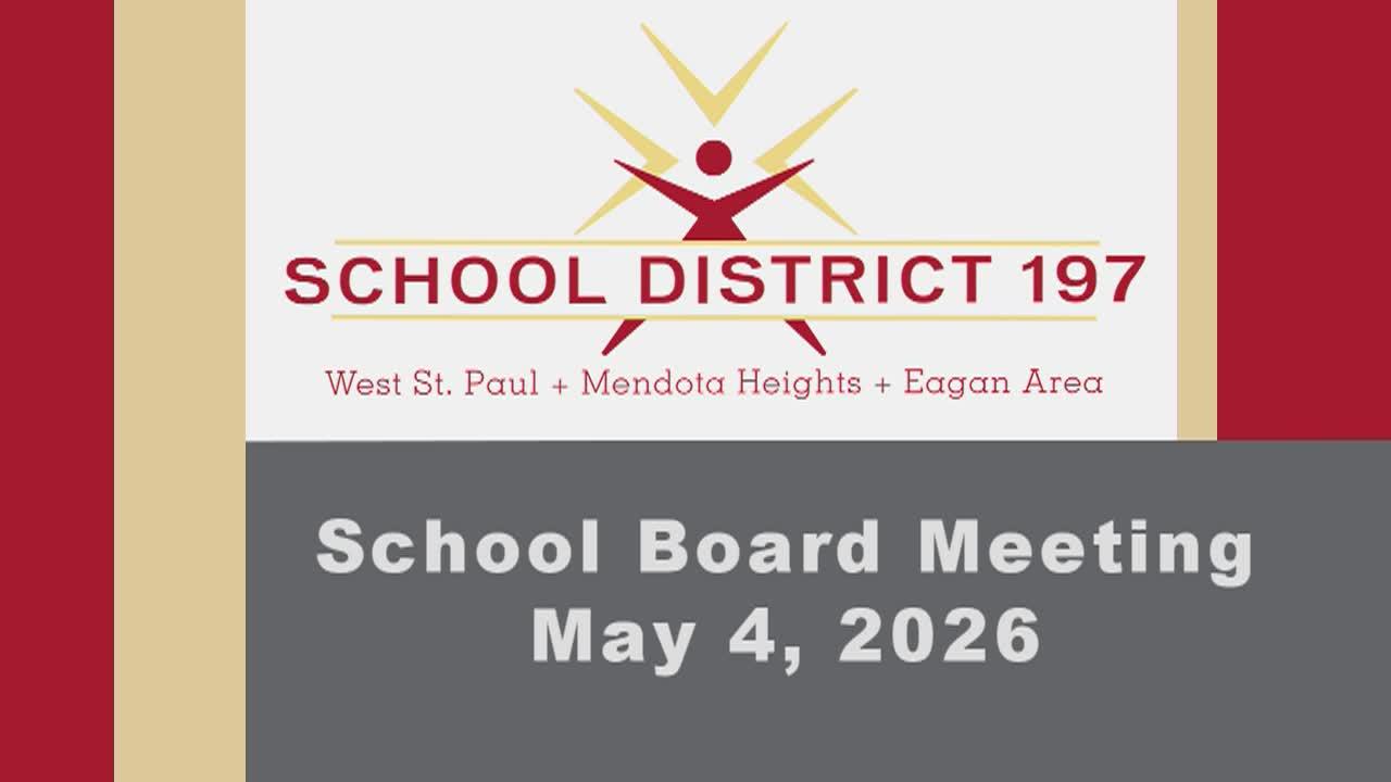 ISD 197 School Board Meeting of 5-4-26