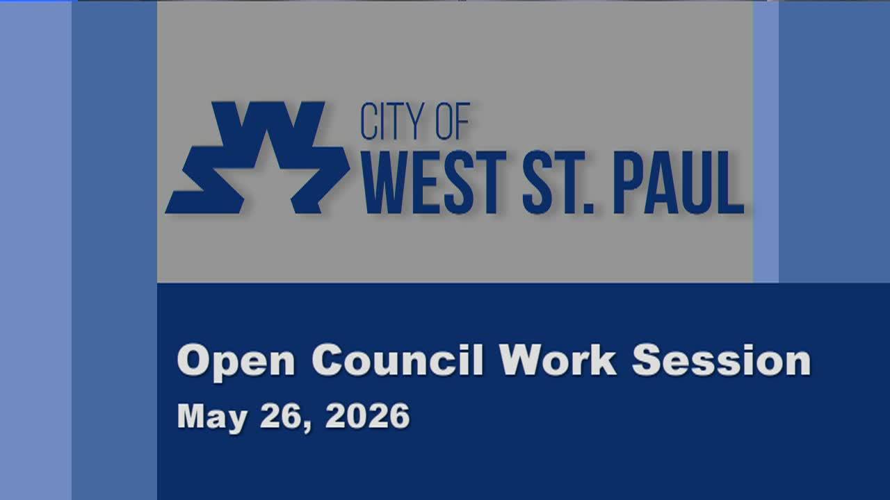 West St. Paul Open Council Work Session 5-26-26