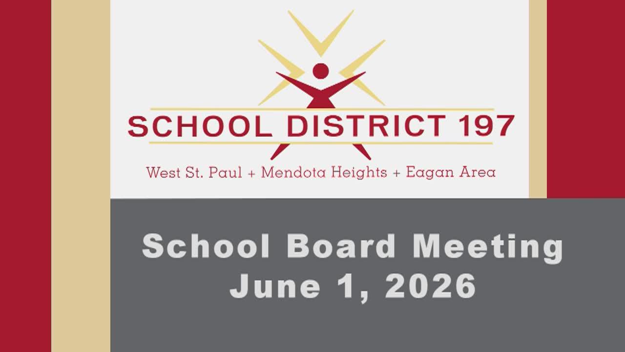 ISD 197 School Board Meeting of 6-1-26